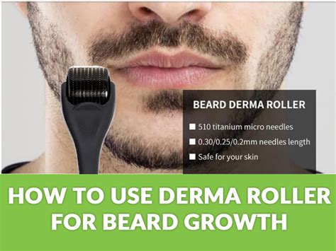 How To Use Derma Roller For Beard Best Derma Roller Size For Beard