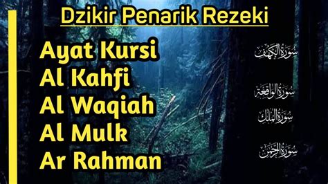 Dzikir Penarik Rezeki Lantunan Syahdu AYAT KURSI AL KAHFI AL WAQIAH