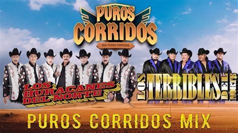 Los Huracanes Del Norte Los Tucanes De Tijuana Puros Corridos Mix