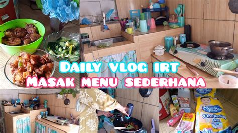 Daily Vlog Irt Part Masak Menu Sederhana Unboxing Paket Youtube