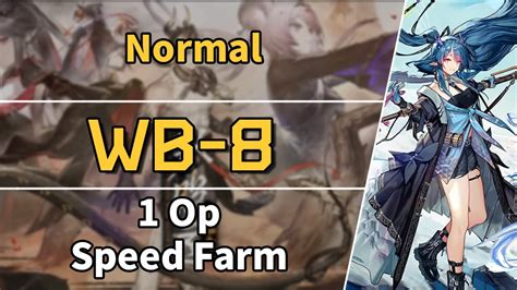 Where Vernal Winds Will Never Blow WB 8 Speed Farm Arknights