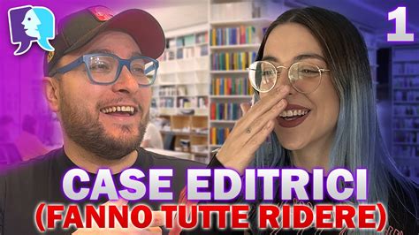 Le Case Editrici Fanno Tutte Schifo Sinceritalk Ep Youtube