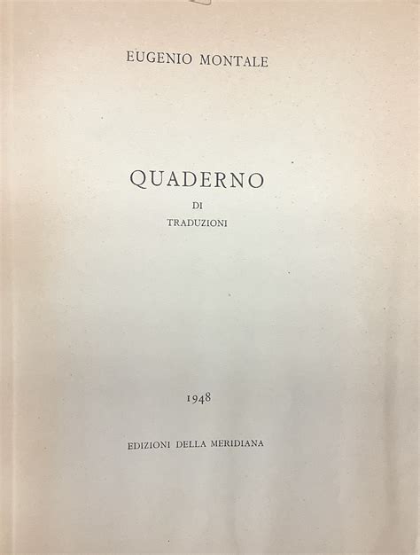 Quaderno Di Traduzioni By Montale Eugenio Discreto Brossura 1948