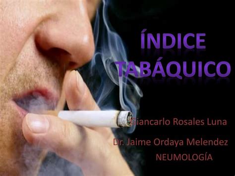 Indice Tabaquico Ppt