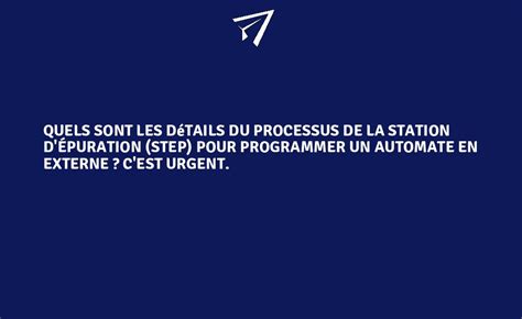 Quels Sont Les D Tails Du Processus De La Station D Puration Step