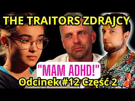 MAM ADHD The Traitors Zdrajcy odcinek 12 CZĘŚĆ 2 cojapacze YouTube