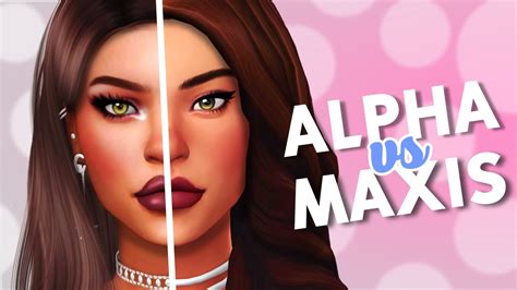 Alpha Vs Maxis Match Cas Challenge The Sims 4 Cc List Youtube Hot Sex