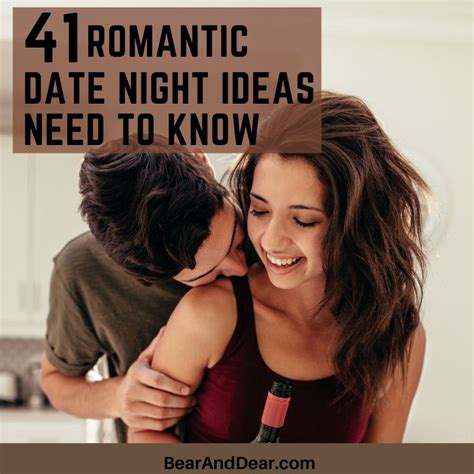 41 Romantic Date Night Ideas Need To Know