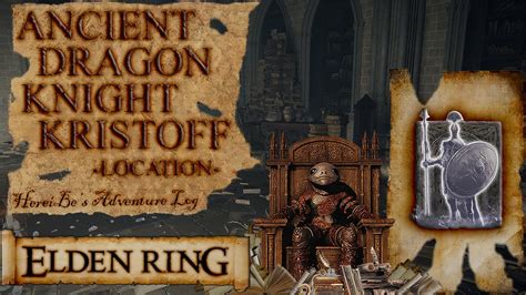 Ancient Dragon Knight Kristoff Location Elden Ring Youtube