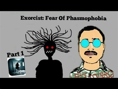 Exorcist Fear Of Phasmophobia Phasmophobia Mobile Hindi Gameplay