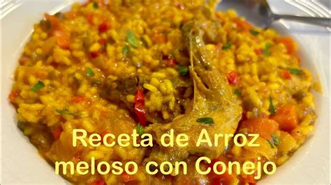 Receta De Arroz Meloso Con Conejo Paso A Paso YouTube