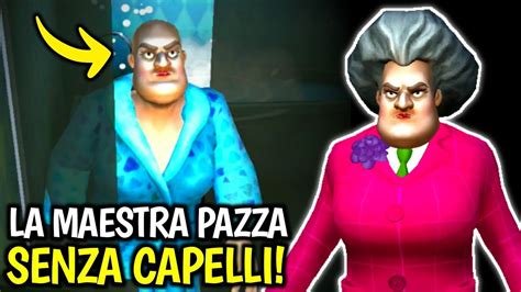 Scary Teacher 3d La Maestra Pazza Ha Perso I Capelli 😃 [gameplay Ita