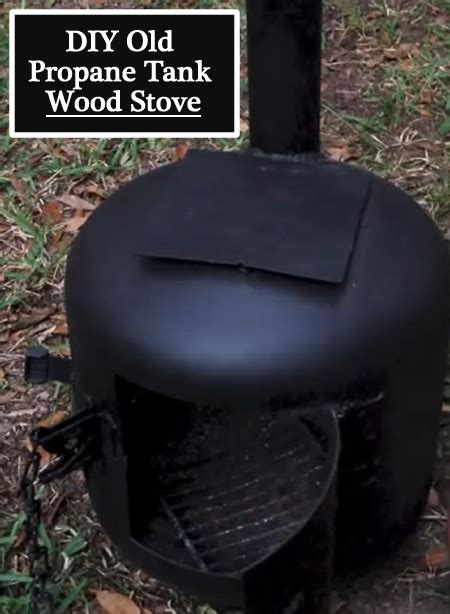 Diy Propane Tank Wood Stove