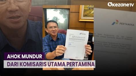 Ahok Mundur Dari Komisaris Utama Pertamina Untuk Dukung Ganjar Mahfud