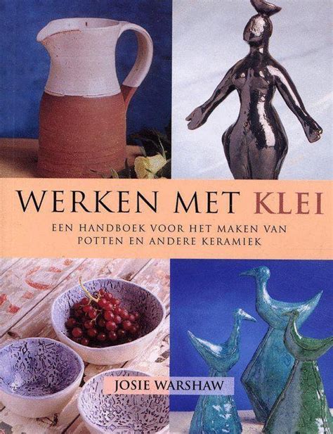 Werken Met Klei Josie Warshaw Boeken Bol