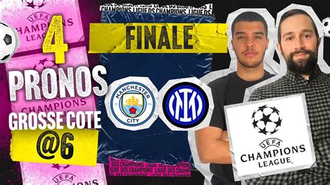 Pronostic Manchester City Inter Milan Nos Pronos Foot Finale Ligue