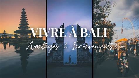 Vivre Bali En Les Avantages Et Les Inconv Nients Partie Bali