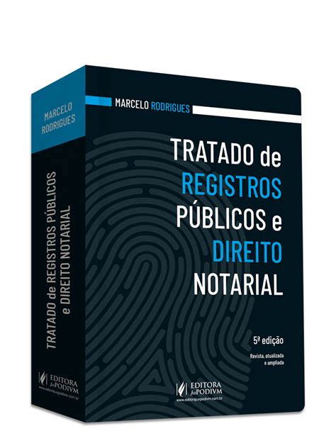 Tratado de Registros Públicos e Direito Notarial 2023