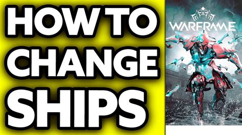 How To Change Ships In Warframe Youtube