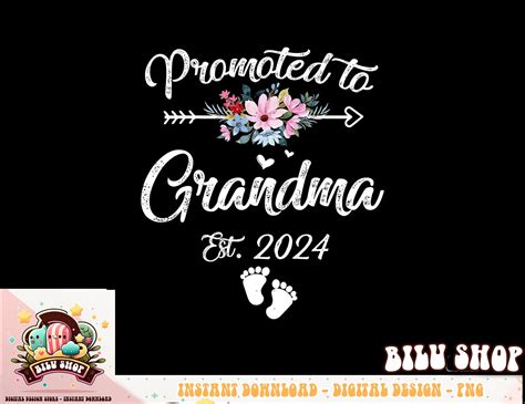 Promoted To Grandma 2024 First Time New Grandma Pregnancy Pn Inspire Uplift