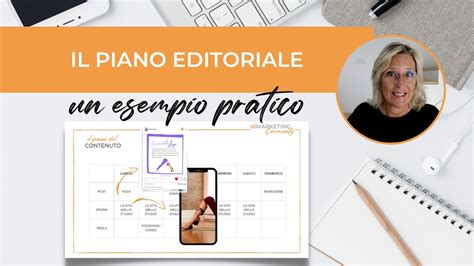 Il Piano Editoriale Un Esempio Pratico Come Organizzare La