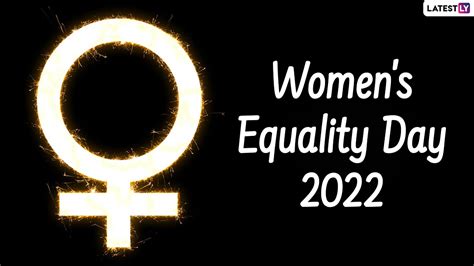 Festivals And Events News Happy Womens Equality Day 2022 Know Date