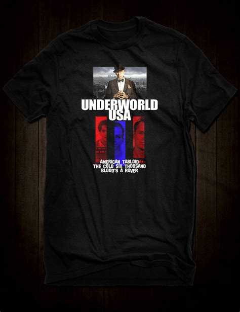 James Ellroy Underworld USA T-Shirt | Celebrate Ellroy’s Gritty Saga ...