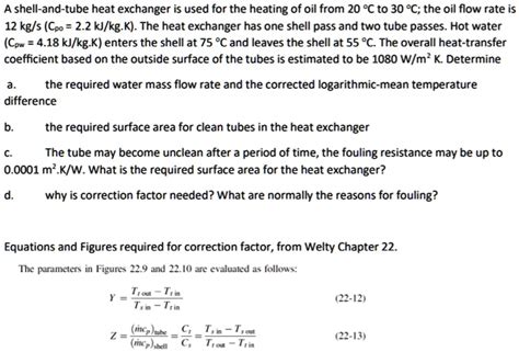 Solved A Shell And Tube Heat Exchanger Is Used For The Heating Of Oil