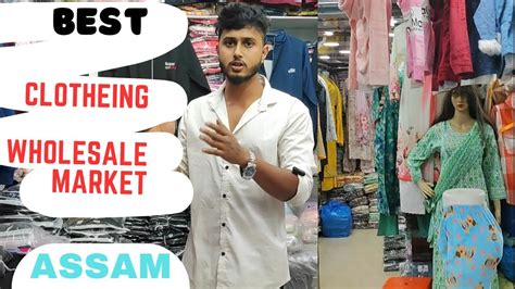 Best Clothing Wholesale Market In Assam Northeast Guwahati Fancy