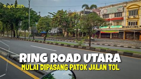 Pembangunan Jalan Tol Jogja Solo Di Ring Road Utara Kembali