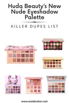 6 Faboulous Dupes For Huda Beauty New Nude Eyeshadow Palette Huda