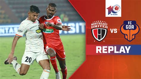 Watch NorthEast United FC Vs FC Goa Replay Video Online HD On JioCinema