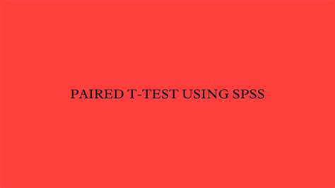 Paired T Test Using Spss Youtube