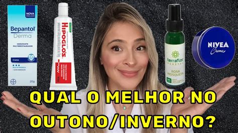 BEPANTOL HIPOGLÓS NIVEA ROSA MOSQUETA QUAL HIDRATA MELHOR NO OUTONO