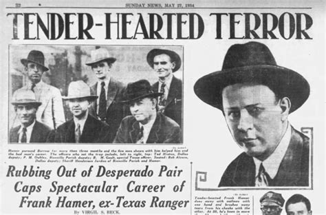 Frank Hamer The Tough Texas Ranger Who Brought Down Bonnie Clyde