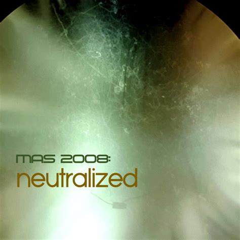 Neutralized Mas 2008