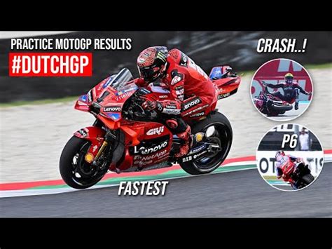 Practice MotoGP Results 2024 DutchGP Pecco Bagnaia Fastest