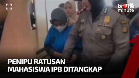 Pelaku Penipuan Ratusan Mahasiswa IPB Ditangkap Ini Tampangnya TvOne