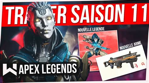 Apex Legends Saison 11 Date De Sortie Bande Annonce Capacités Et