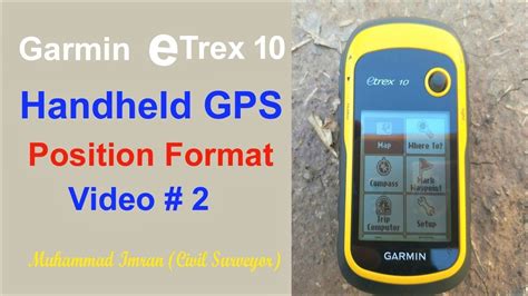 Garmin Etrex Handheld Gps How To Set Position Format Video Youtube