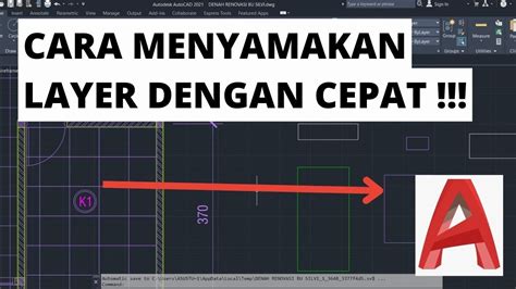 Cara Menyamakan Layer Di Autocad Dengan Mudah Youtube