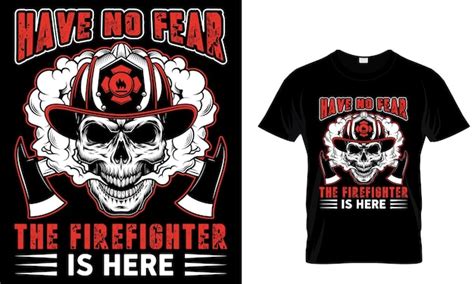 Premium Vector Firefighter T Shirt Design Graphic And Illustration