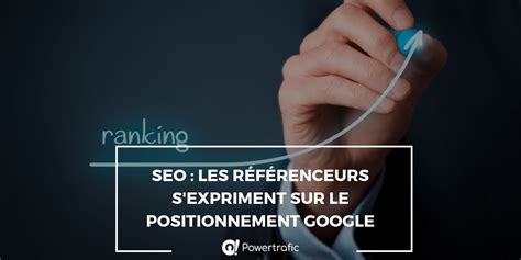 Seo Quels Sont Les Facteurs De Référencement Qui Ont Le Plus Dimpact