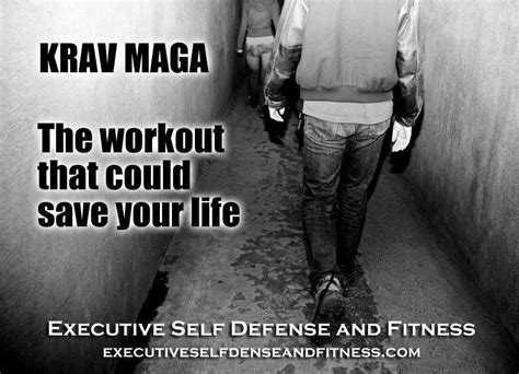 Training That Can Save Your Life Executiveselfdefenseandfitness