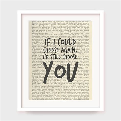 Love Quote Print If I Could Choose Again Id Choose You Love Wall