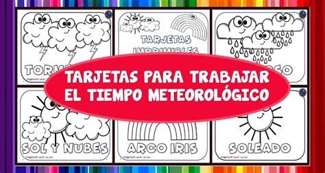 Tarjetas Para Trabajar El Tiempo Meteorológico En Infantil Y Preescolar Imagenes Educativas