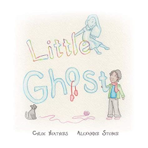 Little Ghost By Alexander Steiner Goodreads