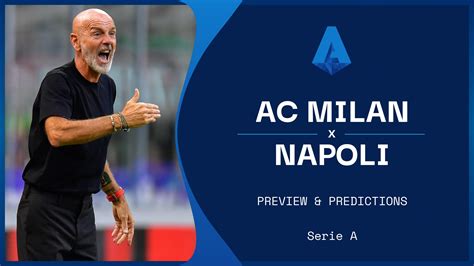 Ac Milan Vs Napoli Live Stream Watch Serie A Online