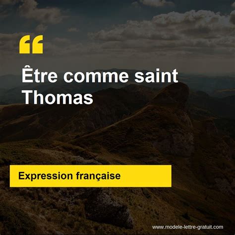 L Expression Tre Comme Saint Thomas Signification Et Origine