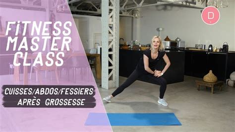 Cuisses Abdos Fessiers Apr S Grossesse Min Fitness Master Class